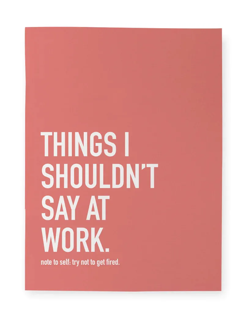 Classy Cards Notebook - Shouldn't Say At Work