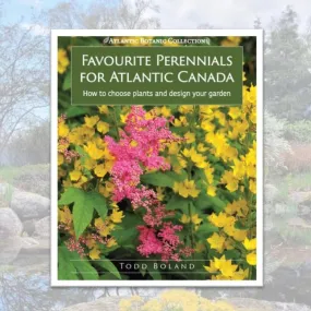 Favourite Perennials for Atlantic Canada