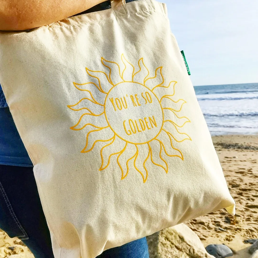 You're So Golden Organic Cotton Tote Bag